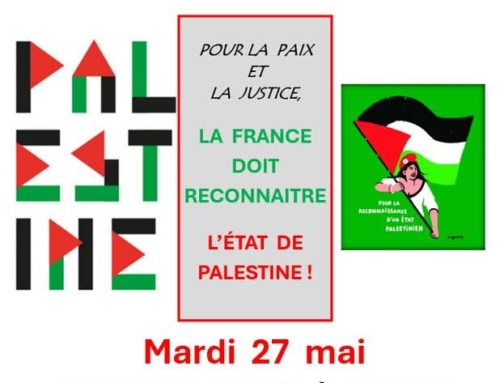 Stop au massacre à Gaza! Reconnaissance de l’état de Palestine.